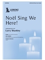 Noel Sing We Here