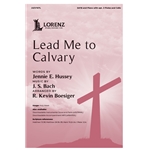 Lead Me to Calvary