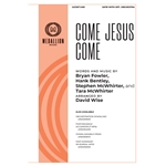Come Jesus Come