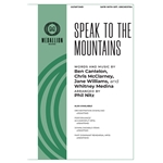 Speak to the Mountains