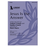 Jesus Is the Answer