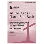 At the Cross (Love Ran Red)
