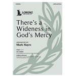 There’s a Wideness in God’s Mercy