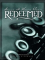 Since I Have Been Redeemed