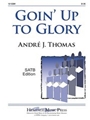 Goin' Up To Glory
