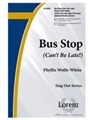 Bus Stop (Can't Be Late)