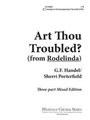 Art Thou Troubled
