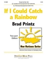 If I Could Catch A Rainbow