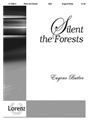 Silent The Forests