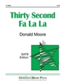 Thirty Second Fa La La