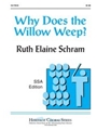 Why Does The Willow Weep