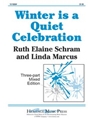 Winter Is A Quiet Celebration