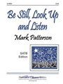 Be Still Look Up And Listen