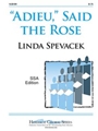 Adieu Said The Rose