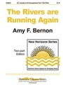 Rivers Are Running Again
