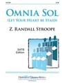 Omnia Sol (Let Your Heart Be Staid)