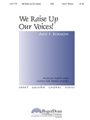 We Raise Up Our Voices