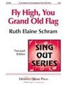 Fly High You Grand Old Flag