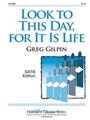 Look To This Day For It Is Life