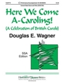 Here We Come A-caroling