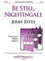 Be Still Nightingale