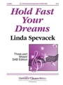 Hold Fast Your Dreams