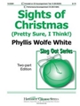 Sights Of Christmas (Pretty Sure, I Thin