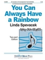 You Can Always Have A Rainbow