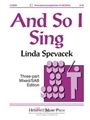 And So I Sing