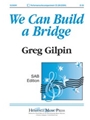 We Can Build A Bridge