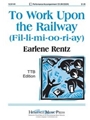To Work Upon The Railway