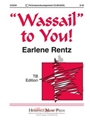 Wassail To You