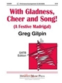 With Gladness Cheer And Song