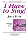 I Have To Sing