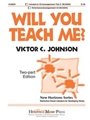 Will You Teach Me