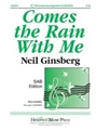 Comes The Rain With Me