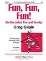 Fun Fun Fun (On December Five And Twenty