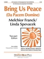Bring Us Peace (Da Pacem Domine)
