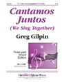 Cantamos Juntos  We Sing Together