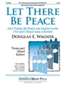 Let There Be Peace W/i've Got Peace Like