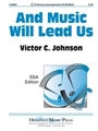 And Music Will Lead Us