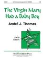 Virgin Mary Had A Baby Boy