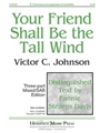 Your Friend Shall Be The Tall Wind