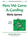 Here We Come A-Caroling