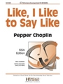Like, I Like to Say Like