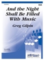 And the Night Shall Be Filled With Music