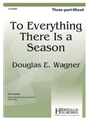 To Everything There Is a Season
