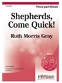 Shepherds Come Quick