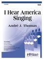 I Hear America Singing