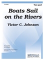 Boats Sail on the Rivers